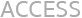ACCESS
